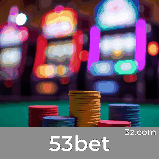 53bet: Experiência de Cassino Profissional e Imersiva